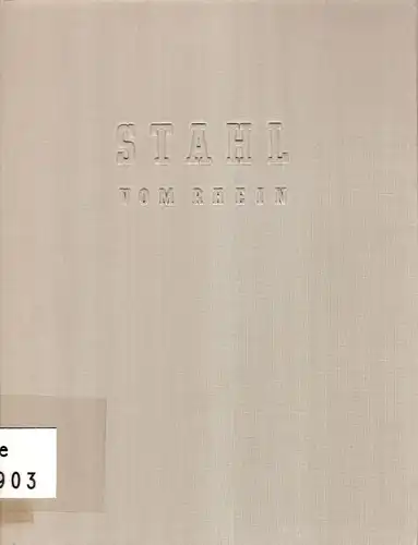 Klaß, Gert von: Stahl vom Rhein. Die Geschichte des Hüttenwerkes Rheinhausen. 