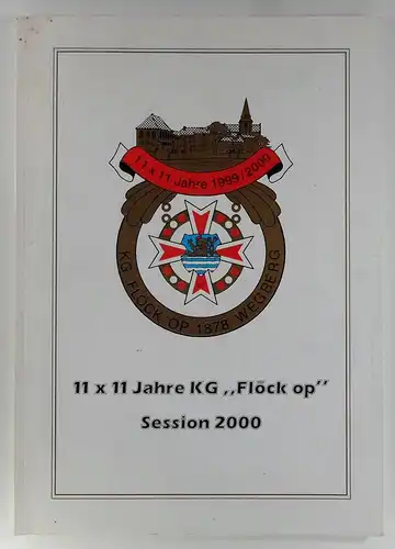 KG "Flöck op" 1878 (Hg): 11 x 11 Jahre KG "Flöck op" - Session 2000. 