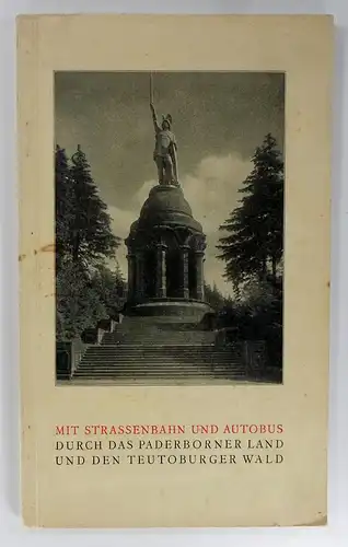 Paderborner Elektrizitätswerk und Straßenbahn AG (Hg.): Mit Straßenbahn und Autobus durch das Paderborner Land und den Teutoburger Wald. 