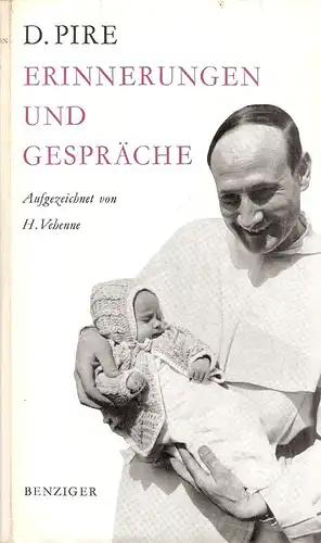 Vehenne, Hugues: P. Dominique Pire, Erinnerungen und Gespräche. 