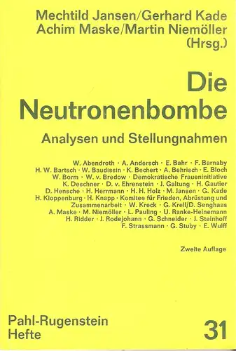 Niemöller, Martin (Hrsg.): Die Neutronen-Bombe. Analysen u. Stellungnahmen. (Hefte zu politischen Gegenwartsfragen ; 31). 
