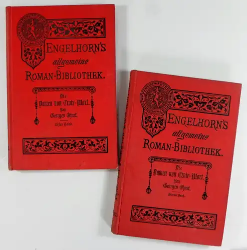 Ohnet, Georges: Die Damen von Croix-Mort. Roman in zwei Bänden. Erster und Zweiter Band. Übersetzung aus dem Französischen von J. Linden. (Engelhorns Allgemeine Romanbibliothek, Bände 12 + 13). 