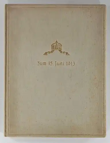 Liebmann, Otto (Hrsg.): Zum 25jährigen Regierungsjubiläum Seiner Majestät des Kaisers und Königs Wilhelms II. Festgabe der Deutschen Juristen-Zeitung untertänigst dargebracht namens der Deutschen Juristen-Zeitung von Otto Liebmann. 