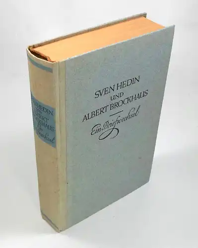 Brockhaus, Suse (Hg.): Sven Hedin und Albert Brockhaus. Eine Freundschaft in Briefen zwischen Autor und Verleger. 