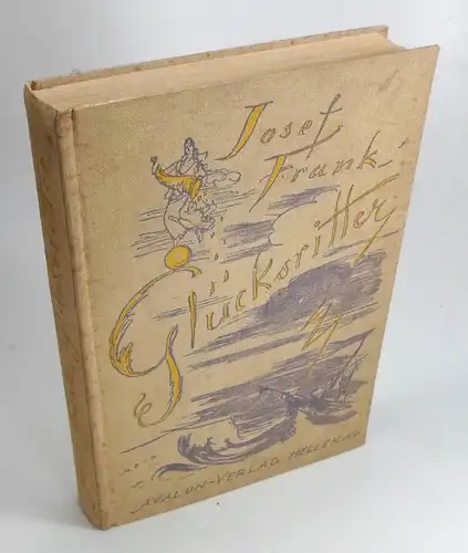 Frank, Josef: Glücksritter. Gestalten aus dem Jahrhundert des Abenteuers. 