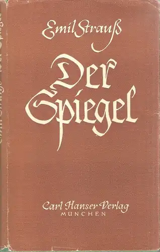Strauss, Emil: Der Spiegel. Erzählung. 