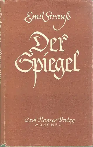 Strauss, Emil: Der Spiegel. Erzählung.