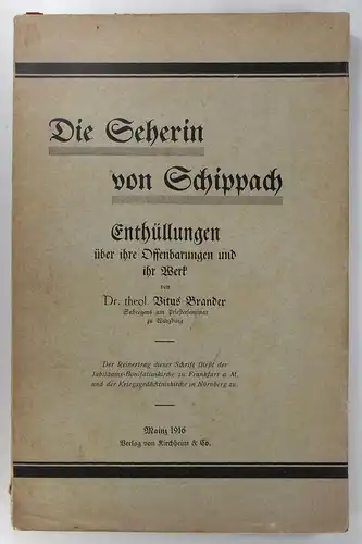 Brandner, Vitus: Die Seherin von Schippach. Enthüllungen über ihre Offenbarungen und ihr Werk. 