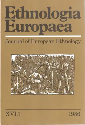 Stoklund, Bjarne (Edit.): Ethnologia Europaea. Journal of European Ethnology. XVI, 1 1986. (apart). 