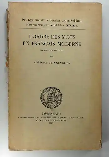 Blinkenberg, Andreas: L'ordre des mots en francais moderne. (Historisk-filologiske Meddelelser, XVII, 1). 