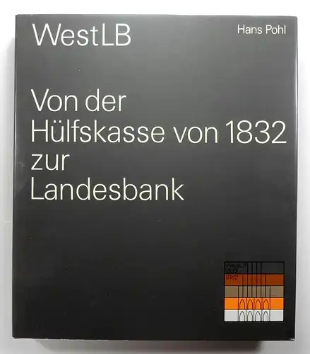 Pohl, Hans: Von der Hülfskasse von 1832 zur Landesbank. 