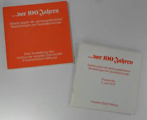 Albrecht, Willy u.a: vor 100 Jahren. Gesetz gegen die gemeingefährlichen Bestrebungen der Sozialdemokratie. Eine Ausstellung des Archivs der sozialen Demokratie + Paulskirche 11. Juni 1978. 