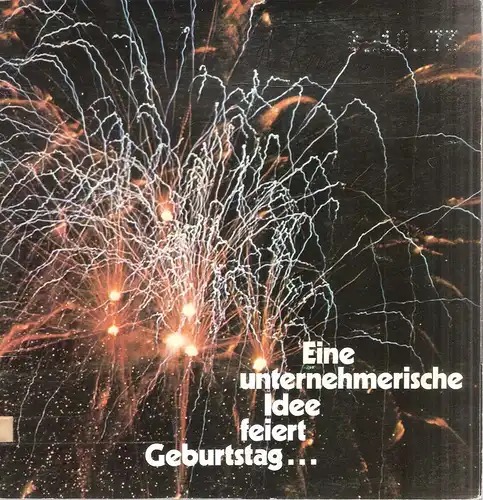 KLEBCHEMIE M. G. Becker GmbH & Co. KG (Hrsg.): Festschrift zum 25 jährigen Betriebsjubiläum der Klebchemie M. G. Becker KG, Weingarten. 1948 - 1973. (Nebent.: Eine unternehmerische Idee feiert Geburtstag...). (KLEIBERIT Klebstoffe). 
