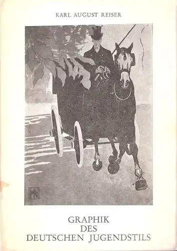 Reiser, Karl August: Graphik des deutschen Jugendstils. 