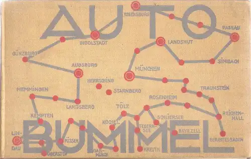 Goldschmitt, Bruno: Auto-Bummel durch Bayern südlich der Donau. (Auto-Bummel durch die Welt : 1. Abt., Auto-Bummel durch Deutschland ; Bd. 2 : Süddeutschland). 