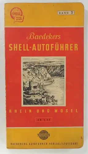 Steinheil, Oskar (Bearb.): Rhein und Mosel. Baedekers Shell-Autoführer. 