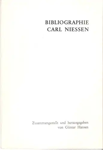 Hansen, Günter: Bibliographie Carl Niessen. 
