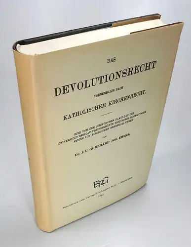 Ebers, J. U. Godehard Jos: Das Devolutionsrecht vornehmlich nach katholischem Kirchenrecht. Eine von der Juristischen Fakultät der Universität Breslau preisgekrönte historisch dogmatische Studie zum kirchlichen.. 