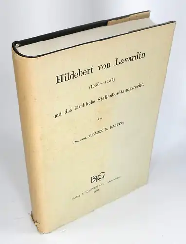 Barth, Franz X: Hildebert von Lavardin (1056-1133) und das kirchliche Stellenbesetzungsrecht. (Kirchenrechtliche Abhandlungen, 34. bis 36. Heft). Nachdruck der Ausgabe Stuttgart 1906. 