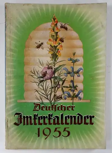 Ohne Autor: Deutscher Imkerkalender 1955. Jahrbuch für das gesamte Bundesgebiet. 
