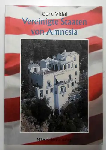 Dornuf, Stefan (Hg.): Gore Vidal. Vereinigte Staaten von Amnesia. Eine Zeitreise durch sein Werk zum 85. Geburtstag. Herausgegeben, übersetzt und mit Zwischentexten versehen von Stefan Dornuf. 