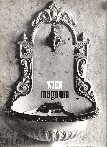 DuMont, Alfred Neven (Hrsg.): Wien. magnum - August 1962, Heft Nr. 43. Die Zeitschrift für das moderne Leben. 