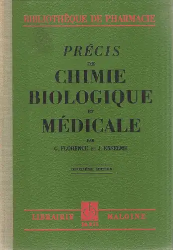 Florence, Gabriel / Enselme, J: Precis de chimie biologique et medicale. 