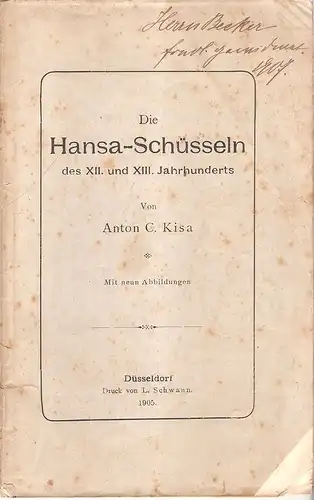Kisa, Anton Carel: Die Hansa-Schüsseln des XII. und XIII. Jahrhunderts. 