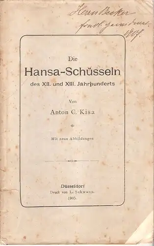 Kisa, Anton Carel: Die Hansa-Schüsseln des XII. und XIII. Jahrhunderts.