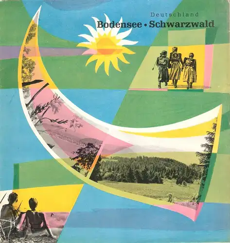 Badischer Fremdenverkehrsverband Freiburg i. Br. (Hrsg.): Schwarzwald - Bodensee. Deutschland. 1958. (Reiseprospekt). 