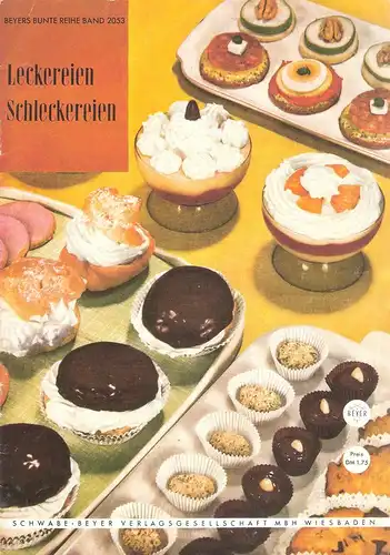 Schwabe, Johannes (Hrsg.): Leckereien. Schleckereien. (Beyers Bunte Reihe Band 2053). 