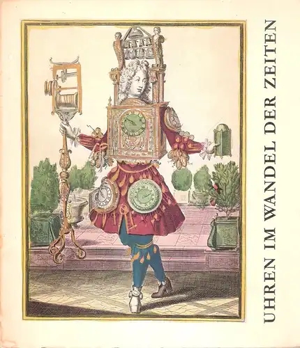 Abeler, Jürgen (Mitw.): Uhren im Wandel der Zeiten. Eine Ausstellung im Dt. Goldschmiedehaus Hanau, vornehmlich aus Beständen d. Wuppertaler Uhrenmuseums, Samml. Georg Abeler. (Ausstellungskatalog). 