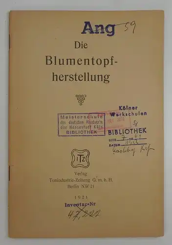 Ohne Autor: Die Blumentopfherstellung. 