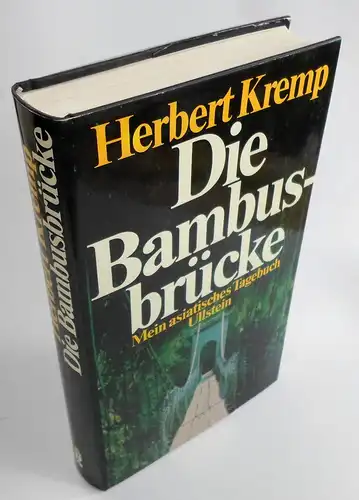 Kremp, Herbert: Die Bambusbrücke. Mein asiatisches Tagebuch. 