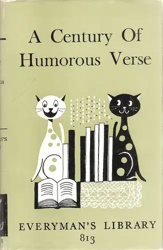 Green, Roger Lancelyn (Ed.): A century of humorous verse, 1850-1950. (Everyman's library / 813). 