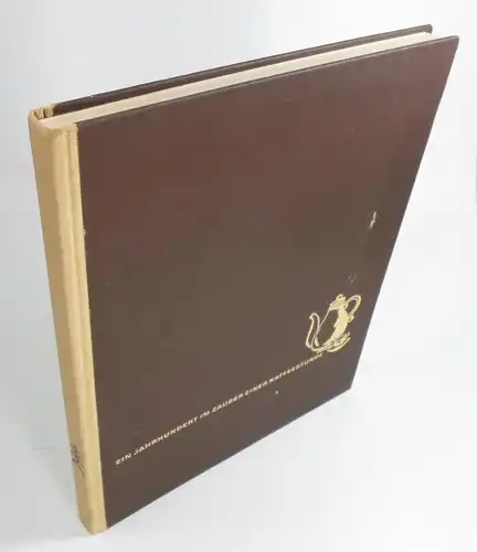 Bernhart, Rolf: Ein Jahrhundert im Zauber einer Kaffeestunde. Herausgegeben von J. J. Darboven Hamburg aus Anlass des einhundertjährigen Firmenjubiläums im Jahre 1966. 