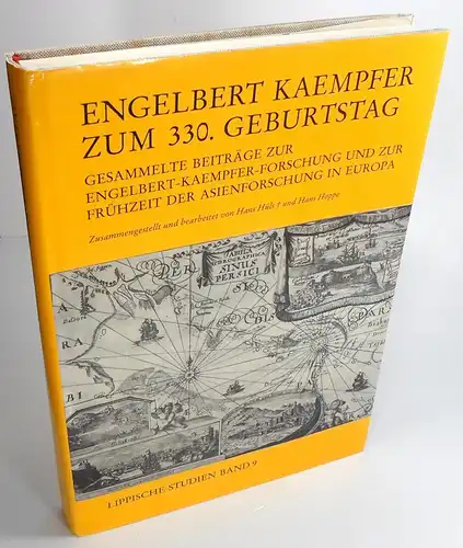 Hüls, Hans / Hans Hoppe (Bearb.): Engelbert Kaempfer zum 330. Geburtstag. Gesammelte Beiträge zur Engelbert-Kaempfer-Forschung und zur Frühzeit der Asienforschung in Europa. Herausgegeben in Verbindung...