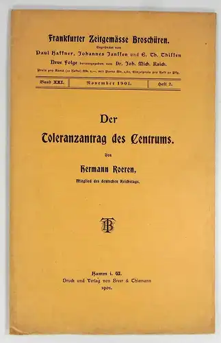 Roeren, Hermann: Der Toleranzantrag des Centrums. (Frankfurter Zeitgemässe Broschüren, Band XXI, Heft 2). 