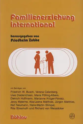 Zubke, Friedhelm (Hrsg.) / Busch, Friedrich W. (Verf.): Familienerziehung international. (Bildung und Erziehung / Beiheft ; 5). 