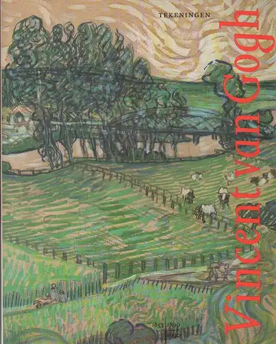 Gogh, Vincent van (Illustr.): Vincent van Gogh : [tekeningen: Rijksmuseum Kröller Müller, Otterlo ; schilderijen: Rijksmuseum Vincent van Gogh, Amsterdam] : [1] : Tekeningen /.. 