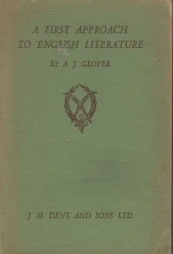 Glover, A. J: A first approach to English literature. 