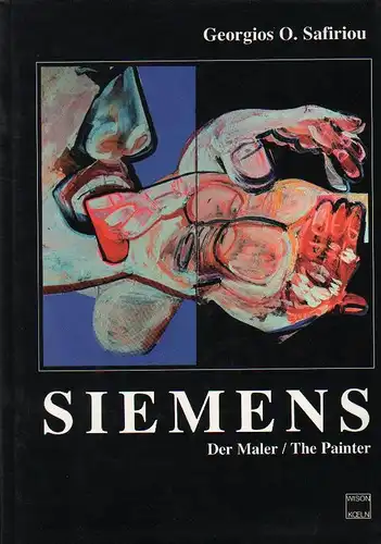 Safiriou, Georgios O: Siemens. Der Maler. The Painter. Die Monographie. 