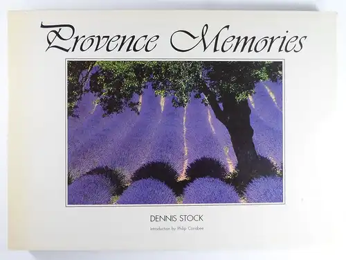 Stock, Dennis: Provence Memories. Introduction by Philip Conisbee. 