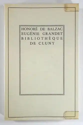 Balzac, Honoré de: Eugénie Grandet. Texte établi et présenté par Suzanne Collon-Bérard. 