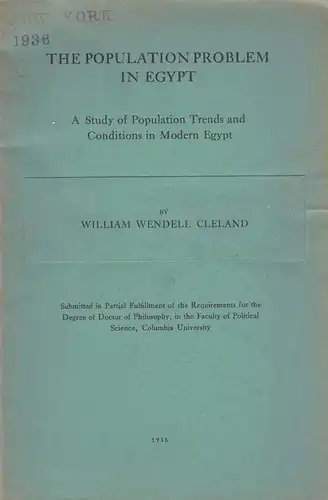 Cleland, William Wendell: The Population Problem in Egypt: a study of population trends and conditions in modern Egypt. 