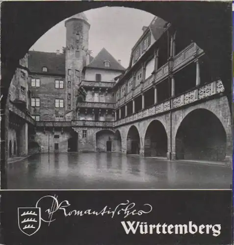 Landesverkehrsverband Württemberg, Stuttgart (Hrsg.): Romantisches Württemberg. (Reiseprospekt). 