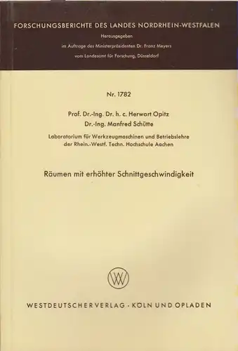 Opitz, Herwart / Schütte, Manfred: Räumen mit erhöhter Schnittgeschwindigkeit. (Nordrhein-Westfalen: Forschungsberichte des Landes Nordrhein-Westfalen ; Nr. 1782). 