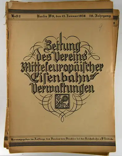 Lüdicke, D. (Hg.): Zeitung des Vereins Mitteleuropäischer Eisenbahnverwaltungen. Hefte 1-15/ 17-22/ 24-41/ 43-47/ 49-52 - 1938 + Jahres-Inhaltsverzeichnis 1938. 