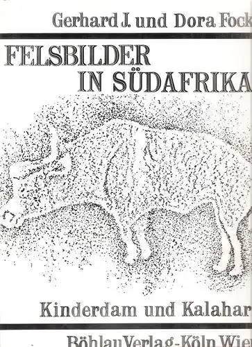 Fock, Gerhard J. / Fock, Dora: Felsbilder in Südafrika. Teil 2., Kinderdam und Kalahari. (Fundamenta. Reihe A). 