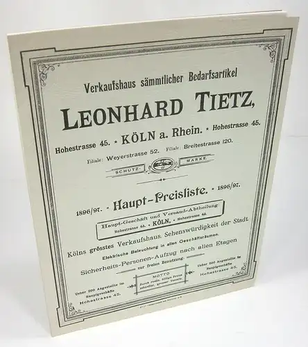Tietz, Leonhard: Haupt-Preisliste 1896/97. (Nachdruck). 